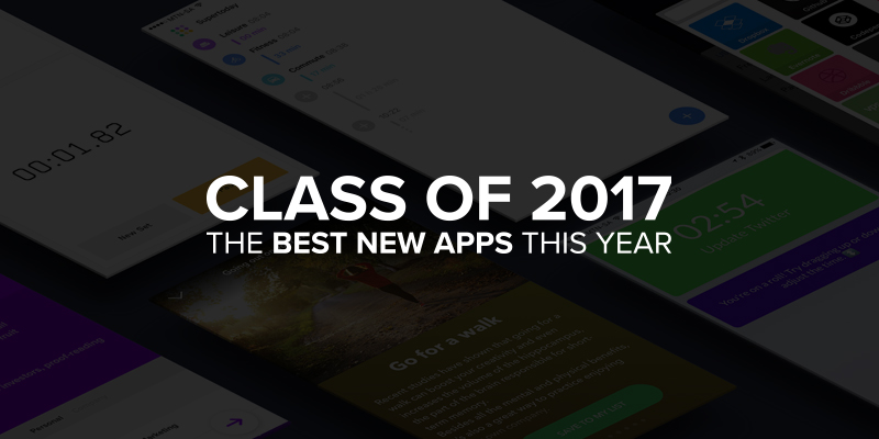 Class of 2017: The Best New Apps This Year