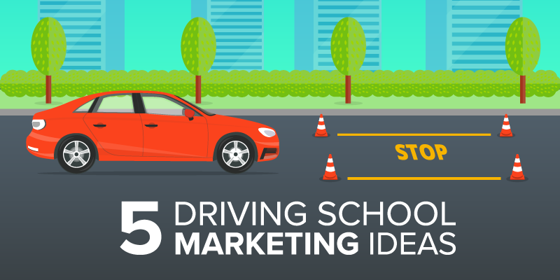 5 Driving School Marketing Ideas