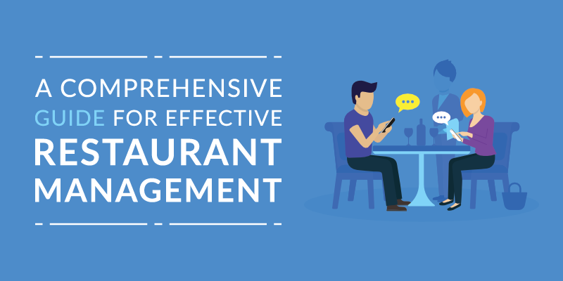 A Comprehensive Guide For Effective Restaurant Management