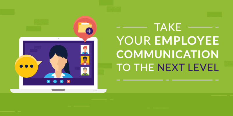 Take Your Employee Communication to the Next Level