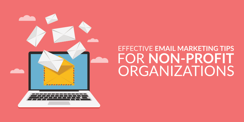 Email Marketing for Nonprofits – Tips to Get Started