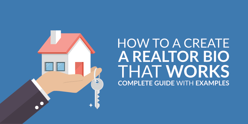 How to a Create a Realtor Bio That Works: Complete Guide with Examples