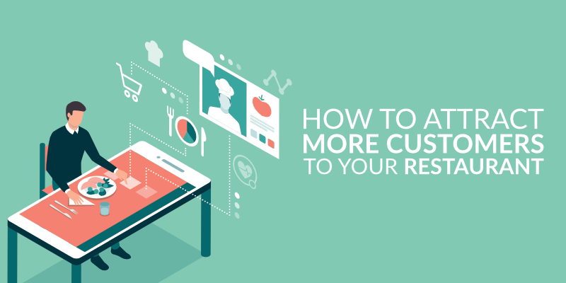 How to Attract More Customers to Your Restaurant: 5 Key Strategies